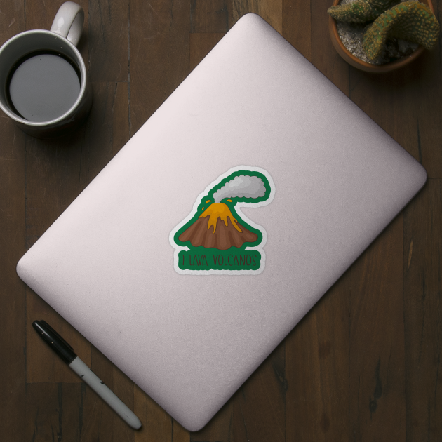 I Lava Volcanoes - Cute Volcano Gift by Dreamy Panda Designs